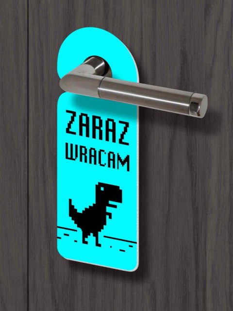 Zawieszka na klamkę - ZARAZ WRACAM Zawieszka na klamkę - ZARAZ WRACAM